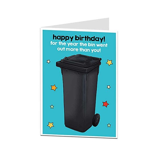 Funny Birthday Card The Year The Bin Went Out More Than You