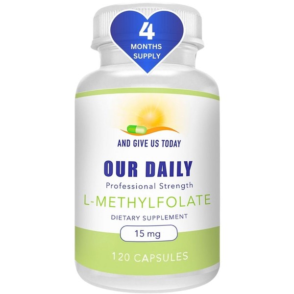 AND GIVE US TODAY OUR DAILY L-Methylfolate 15 mg /
