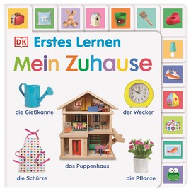 Erstes Lernen. Mein Zuhause: Pappbilderbuch mit Griff-Register und über 200 Fotos ab 1 Jahr