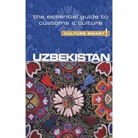 Uzbekistan - Culture Smart!