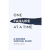 One Failure at a Time: A Modern Survival Guide