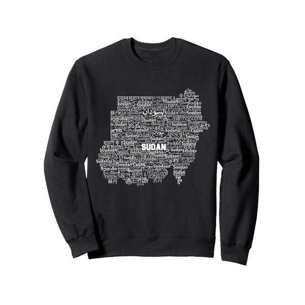 Sudan Map, Sudan in world languages Sweatshirt