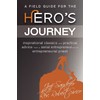 A Field Guide for the Hero's Journey
