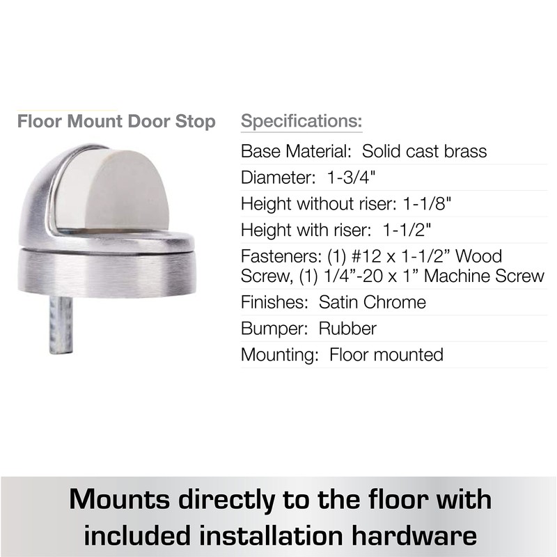 BRINKS Commercial - Dome Floor Door Stop, Satin Chrome Finish