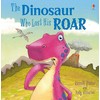 The Dinosaur Who Lost His Roar