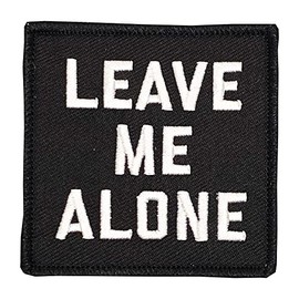 Bayonet Design - "Leave Me Alone" Embroidered Patch - Wax Backed 2 1/2" X 2 1/2" Patch - Motorcycle - Moral Patch - Fun Patch, Back Pack, Chest Rig, Blue Jean Jacket