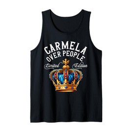 Carmela Name Birthday Gift Funny Carmela Over People Crown Tank Top