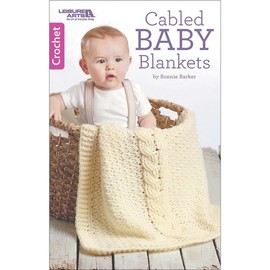 Leisure Arts Cabled Baby Blankets Crochet Book, Crochet Book, Crochet Pattern Books, Crochet Books Patterns, Crochet Patterns, Crochet Stitch Book, Crochet Patterns for Beginners