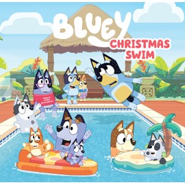 Bluey: Christmas Swim: A Christmas Book