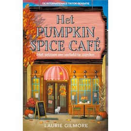 Het Pumpkin Spice Café: Het seizoen om verliefd te worden (Dream Harbor serie, 1)