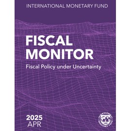 Fiscal Monitor April 2025: Fiscal Policy under Uncertainty