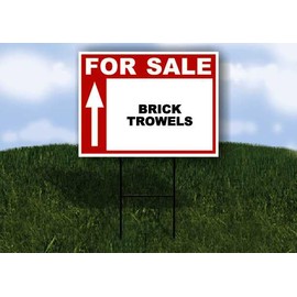 BRICK TROWELS For Sale UP ARROW white Red Black 1 Single Sided 18x24 in Yard Road Sign w/stand