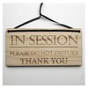 In Session Please Do Not Disturb Door Sign, Nice Polite