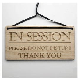In Session Please Do Not Disturb Door Sign, Nice Polite Way of Asking - Rectangle Shaped Wooden Engraved Plaque