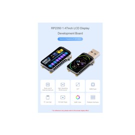 RP2350 1.47inch LCD Display Development Board with pre-soldered Header Based on Raspberry Pi RP2350A 172×320 Pixels 262K Colorful RGB LED,USB Type-A Connector