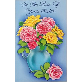 In The Loss of Your Sister - "We Who Share Your Sorrow Will Miss Her Too - We Understand Your Grief" Sympathy Greeting Card (RIP Death Funeral)