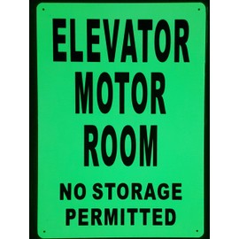 ELEVATOR MOTOR ROOM SIGN GLOW IN THE DARK (HEAVY DUTY,ALUMINUM SIGN 10X14,Photoluminescent SIGN )