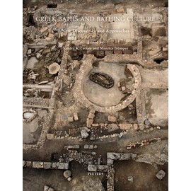 Greek Baths and Bathing Culture: New Discoveries and Approaches (Babesch Supplement) (Babesch Supplements: Annual Papers on Mediterranean Archaeology)