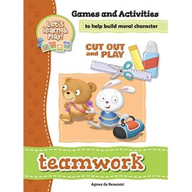 Teamwork - Games and Activities: Games and Activities to Help Build Moral Character (15)