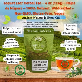 Loquat Leaf Herbal Tea – 4 oz (113g) – Hojas de Níspero – 100% Natural, Wildcrafted – Non-GMO, Gluten-Free, Vegan – Loose Leaf – Resealable Bag – by High Supreme