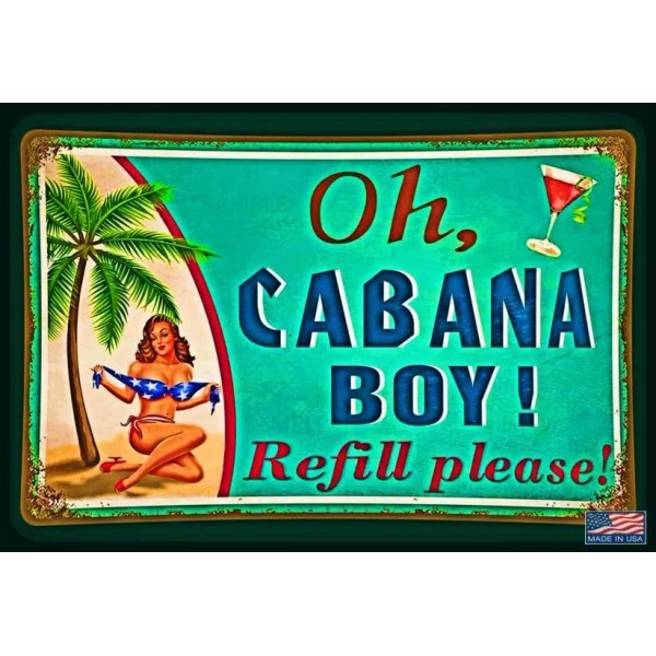 Handmade OH, CABANA BOY! 8"X12" METAL SIGN LUAU HAPPY HOUR