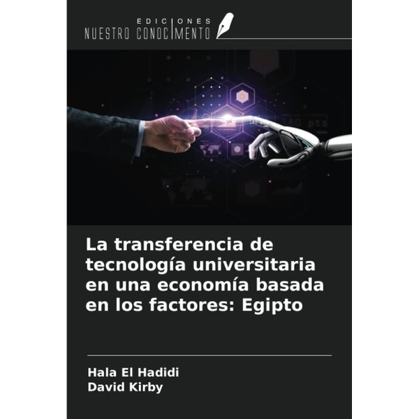 La transferencia de tecnología universitaria en una economía basada en