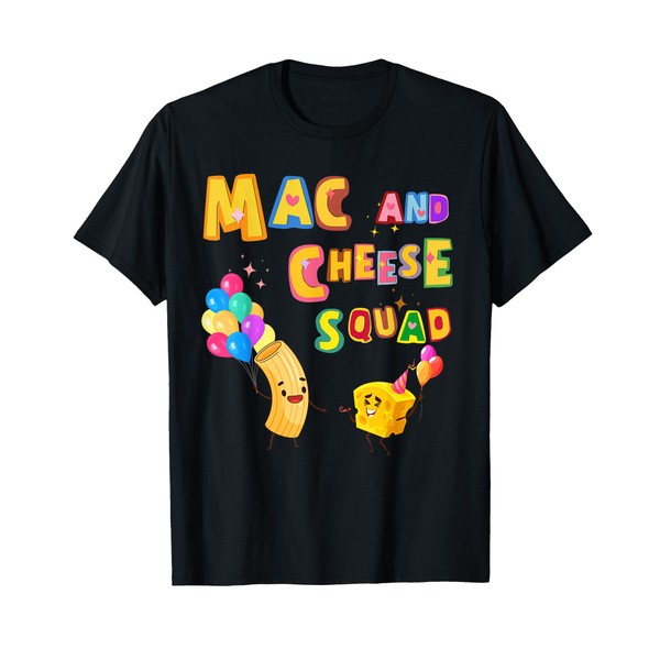 Macaroni And Cheese Mac & Cheese Squad Lover Birthday Party