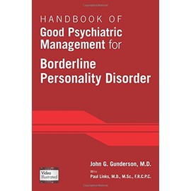 Handbook of Good Psychiatric Management for Borderline Personality Disorder