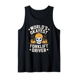 Forklifter Truck Operator, World'S Okayest Forklift Driver Tank Top