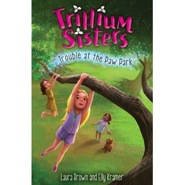 Trillium Sisters 4: Trouble at the Paw Park