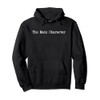 The Main Character Supporting Character Funny Couples Design Pullover Hoodie
