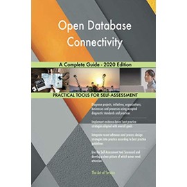 Open Database Connectivity A Complete Guide - 2020 Edition