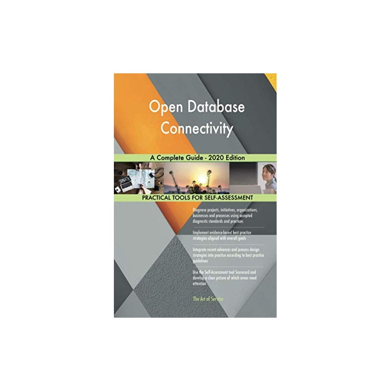 Open Database Connectivity A Complete Guide - 2020 Edition