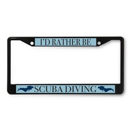 Sign Destination Metal License Plate Frame I'd Rather Be Scuba Diving Car Auto Tag Holder Black 2 Holes One Frame