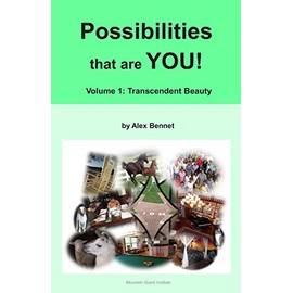 Possibilities that are YOU!: Volume 1: Transcendent Beauty