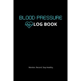 Blood Pressure Log Book for Seniors and Adults: Weekly Blood Pressure and Heart Rate Tracker with Medication Log: Record Book for Home Health ... Hypertension Management – 1 Year of Tracking
