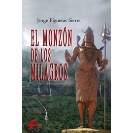 El monzón de los milagros