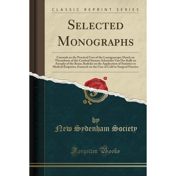 Selected Monographs: Czermak on the Practical Uses of the Laryngoscope;
