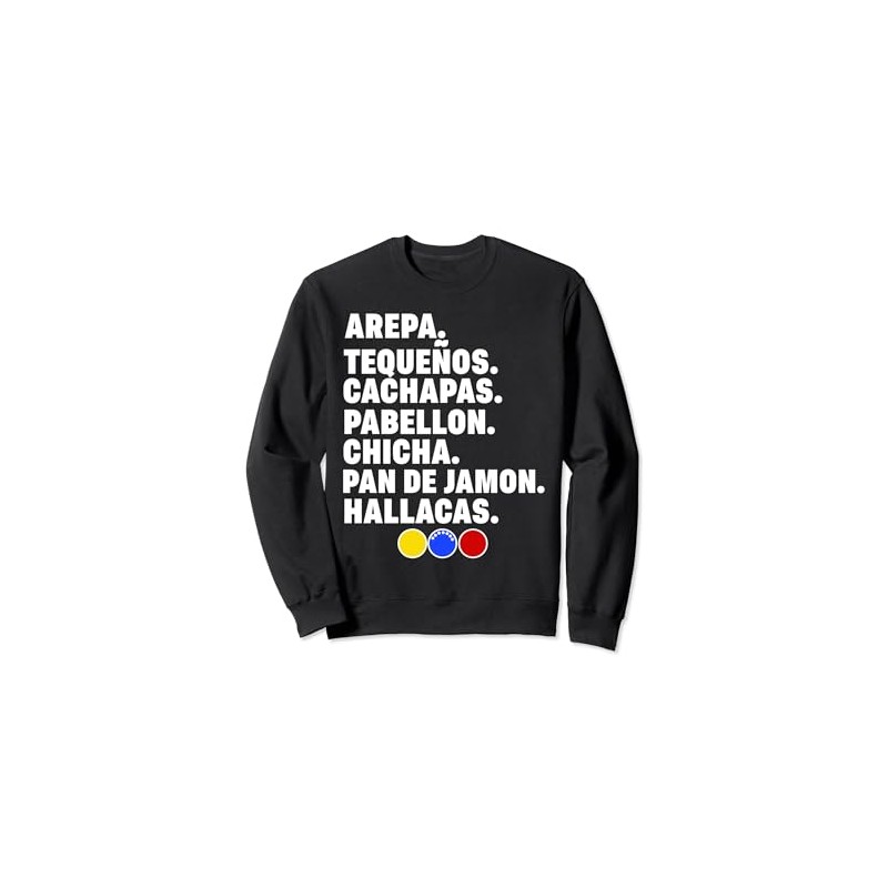 Venezuela Essen Arepa Pabellon Cachapas Pabellon Chicha Sweatshirt, black