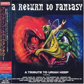 ア・リターン・トゥ・ファンタジー~ア・トリビュート・トゥ・ユーライア・ヒープ