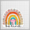 Rainbow Be Kind Heart Vinyl Decal Sticker - Car Truck