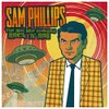 Sam Phillips: The Man Who Invented Rock N Roll