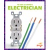 Electrician - Trade Careers Series, Nonfiction Reading for Grades 2-5