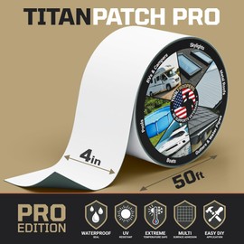 White TITANPATCH PRO Waterproof Sealant Tape 4" x50' – Stops Leaks Fast & Stays Sealed for 15+ Years – Sticks to RVs, Roofs, Pools, Boats, Gutters – Built for Harsh Weather (-40°F to 190°F)