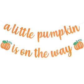 Orange Glitter "A Little Pumpkin Is On The Way" Banner - Pumpkin Baby Shower Banner, Fall Themed Gender Reveal Decorations, Thanksgiving Autumn Garland Photo Prop for Indoor Outdoor Party Supplies