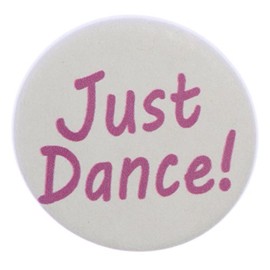 A&T Designs QTY 40 Just Dance! 1.25" Pinback Buttons Badges/Pins (pink font)