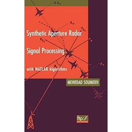 Synthetic Aperture Radar Signal Processing with MATLAB Algorithms