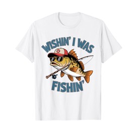 Wishing I was Fishing Large Mouth Bass Funny Fisherman Fish T-Shirt