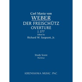 Der Freischutz Overture, J.277: Study score