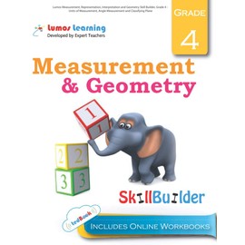 Lumos Measurement, Representation, Interpretation and Geometry Skill Builder, Grade 4 - Units of Measurement, Angle Measurement and Classifying Plane: Plus Online Activities, Videos and Apps